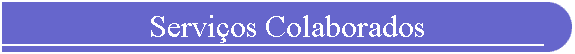 Servios Colaborados